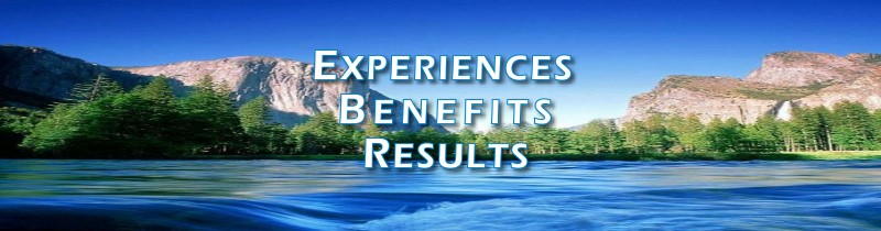 Experiences, Benefits, Results